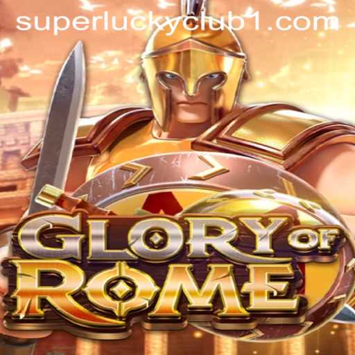 Unlocking the Wonders of GloryofRome: A Dive into the Superluckyclub Phenomenon