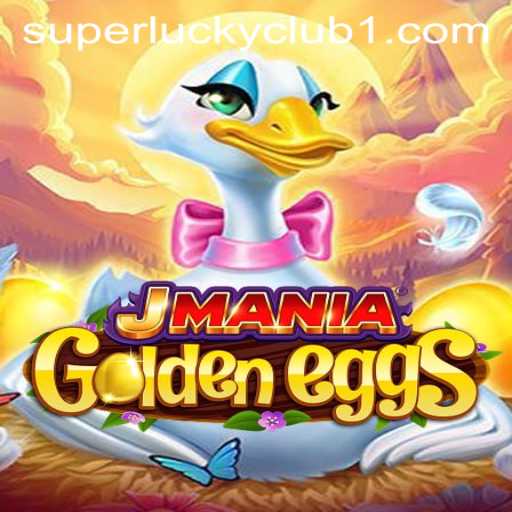 Unveiling JManiaGoldenEggs: A Unique Gaming Adventure in the SuperLuckyClub Universe