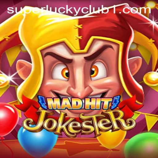 MadHitJokester: A Whirlwind Experience with SuperLuckyClub